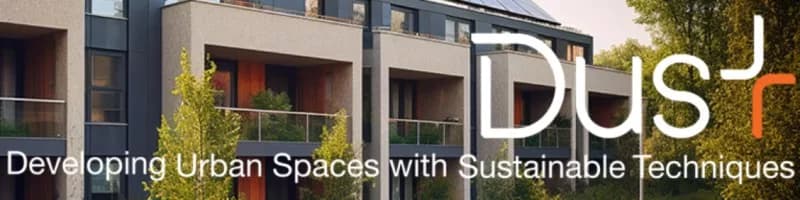 DUST — Developing Urban Spaces with Sustainable Techniques
